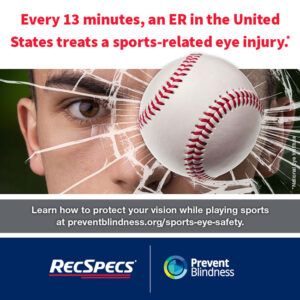 Every 13 minutes, an ER in the U.S. treats a sports-related eye injury.